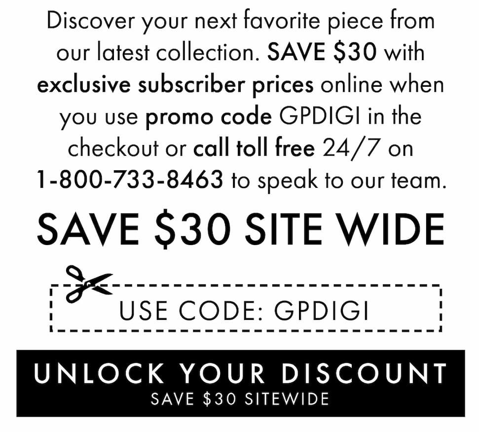 Choose your own style - save $30 online with code GPDIGI