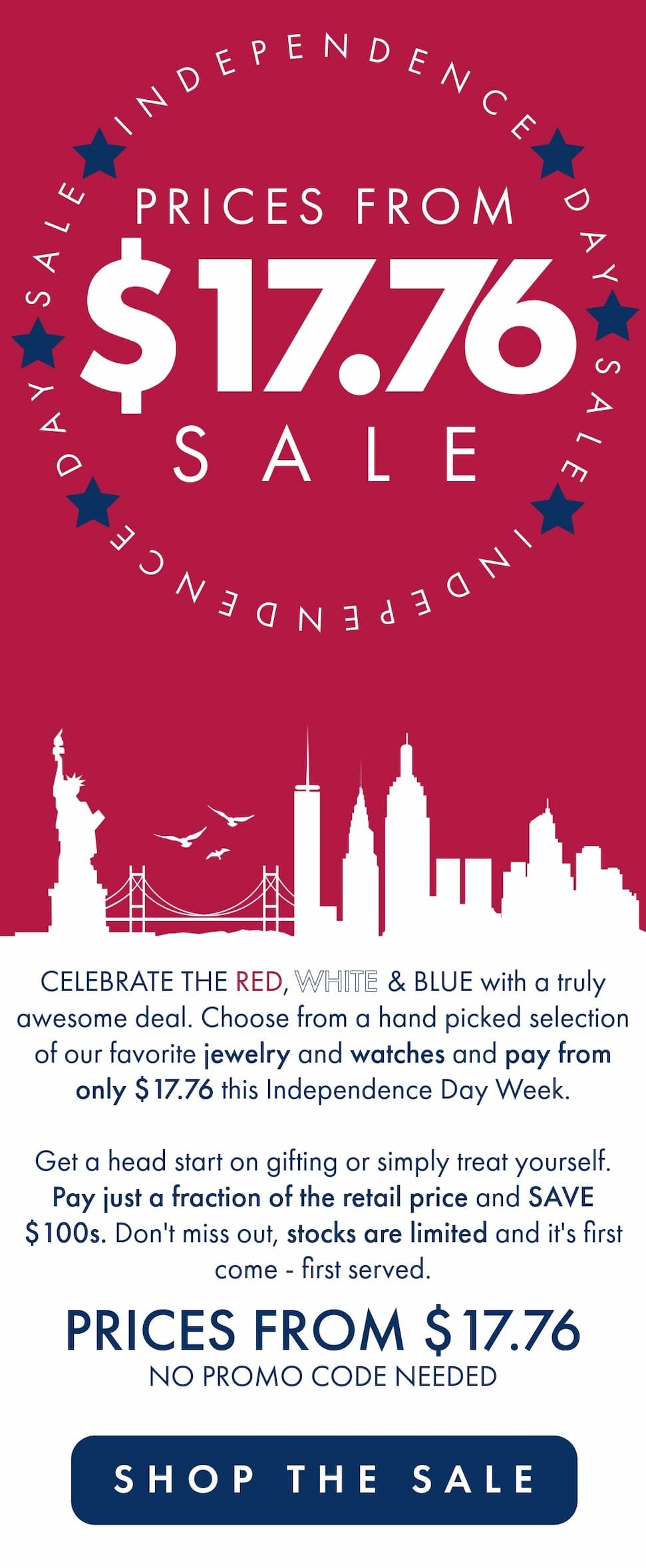 Prices From Only $17.76 - Independence Day Sale