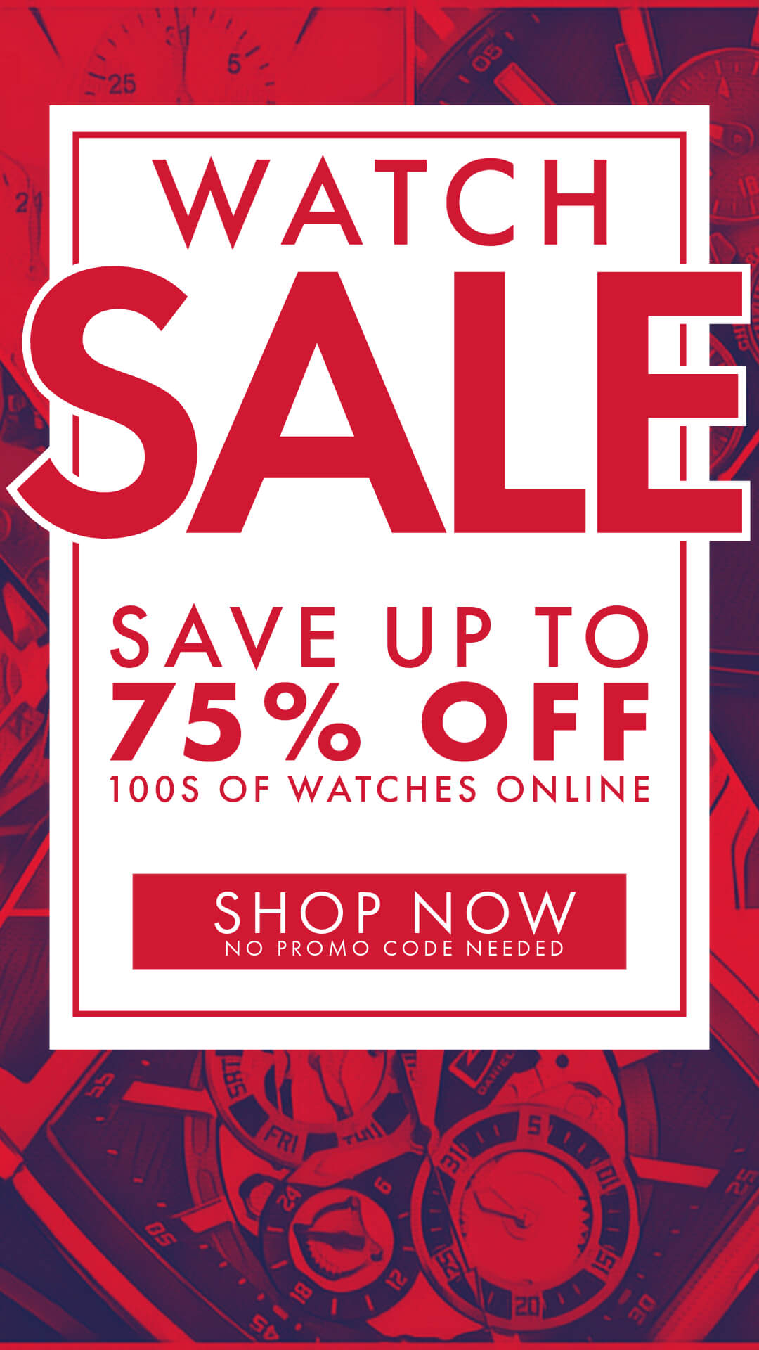 Save up to 75% on watches - no promo code needed