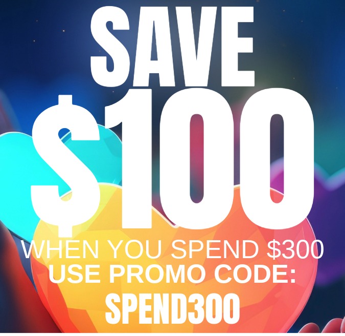 Save $100 When You Spend $300