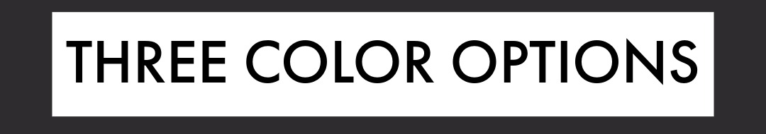 Three Color Options
