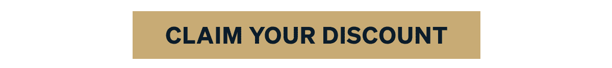 CLAIM YOUR DISCOUNT