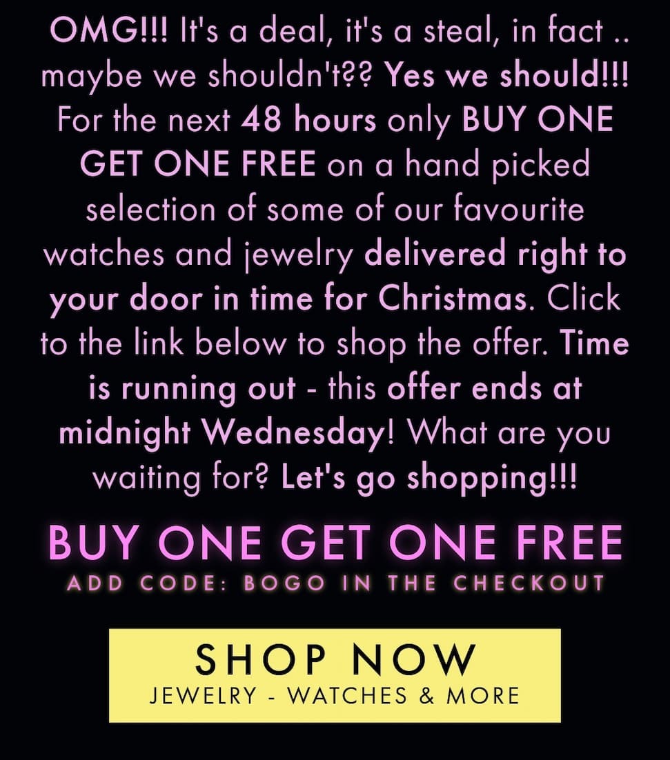 48HRS ONLY - Buy One Get One Free