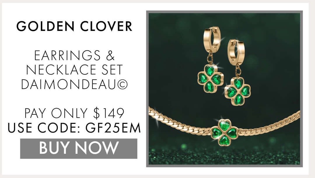 Golden Clover Collection - Save $80 on selected lines with code GF25EM