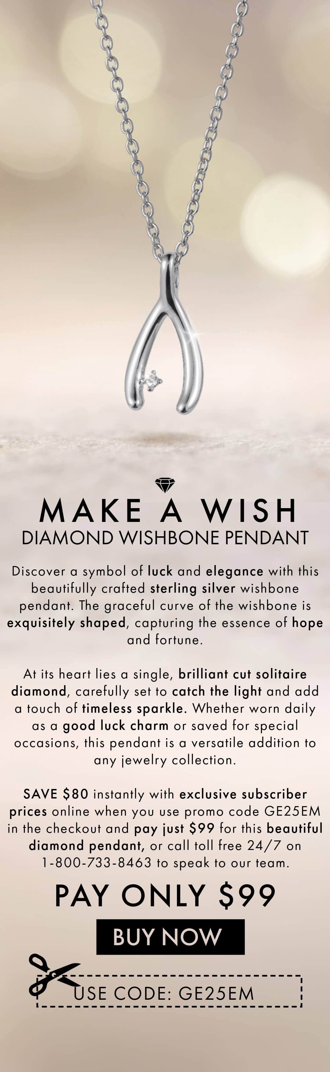 Make wishes come true - use code GE25EM in the checkout