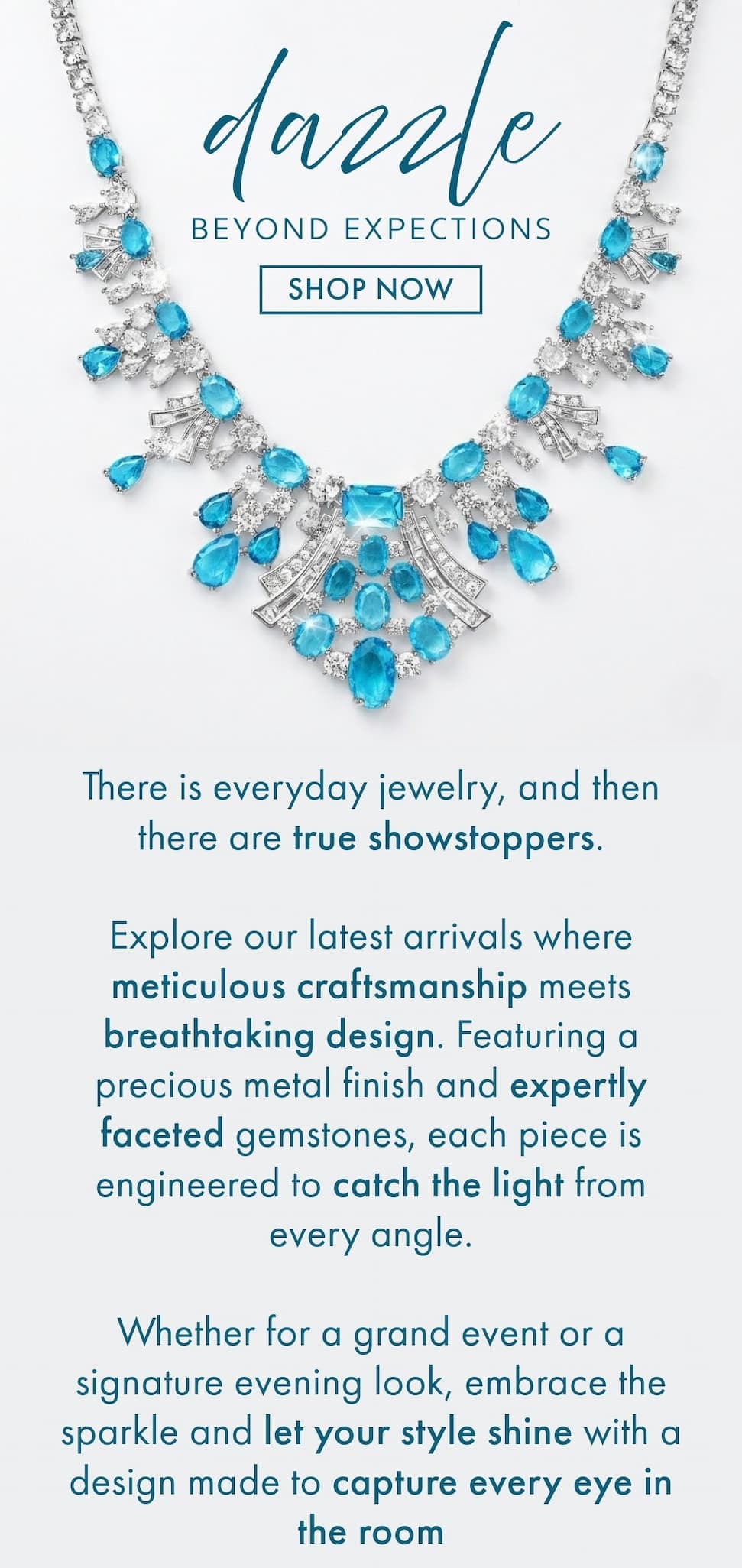 Dazzle Beyond Expectations