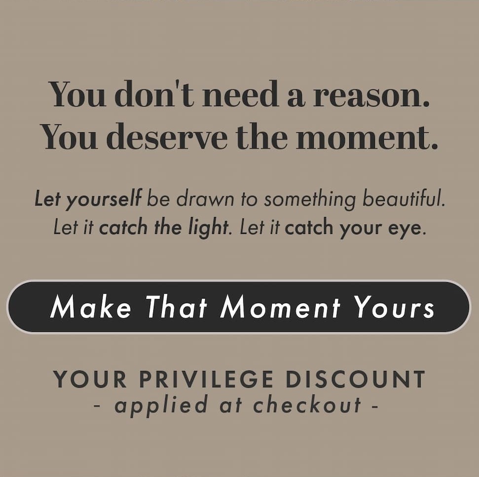 You don't need a reason. You deserve the moment.