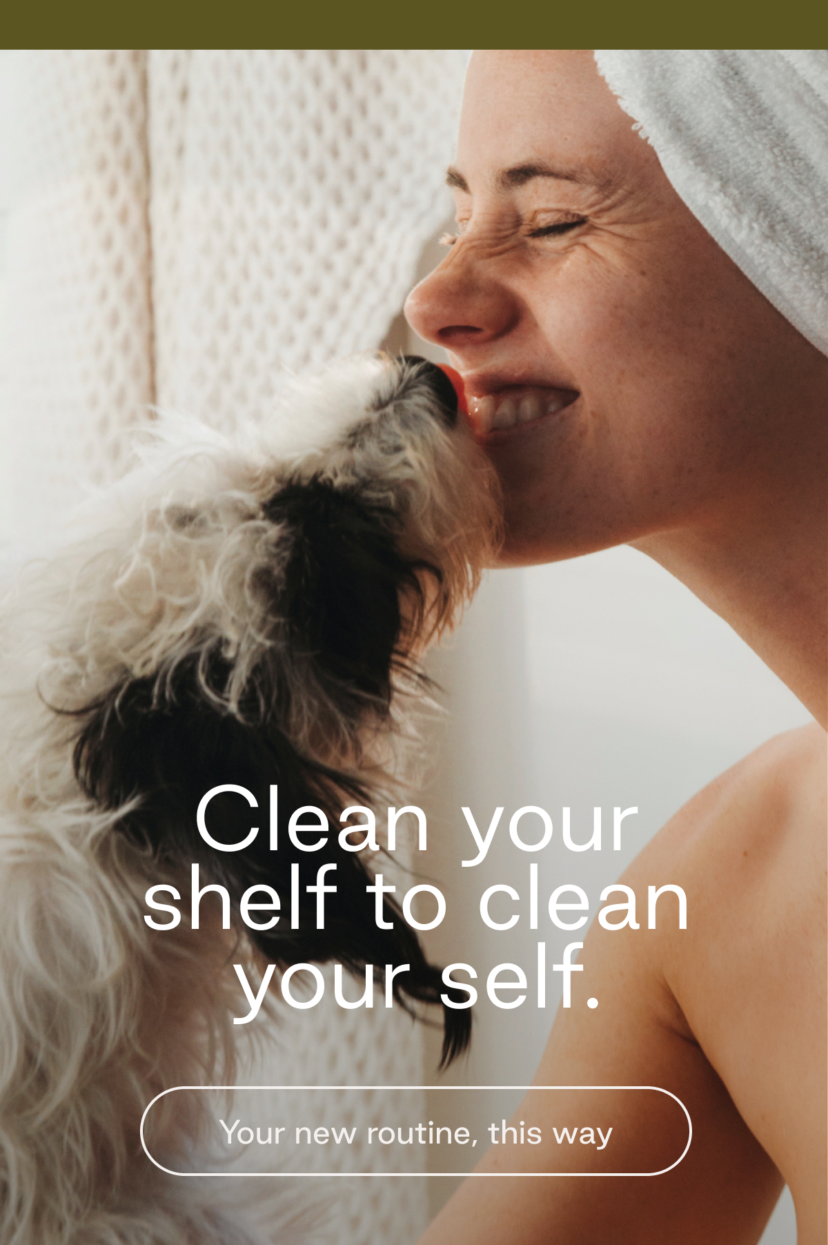 Clean your shelf to clean your self. Your new routine, this way