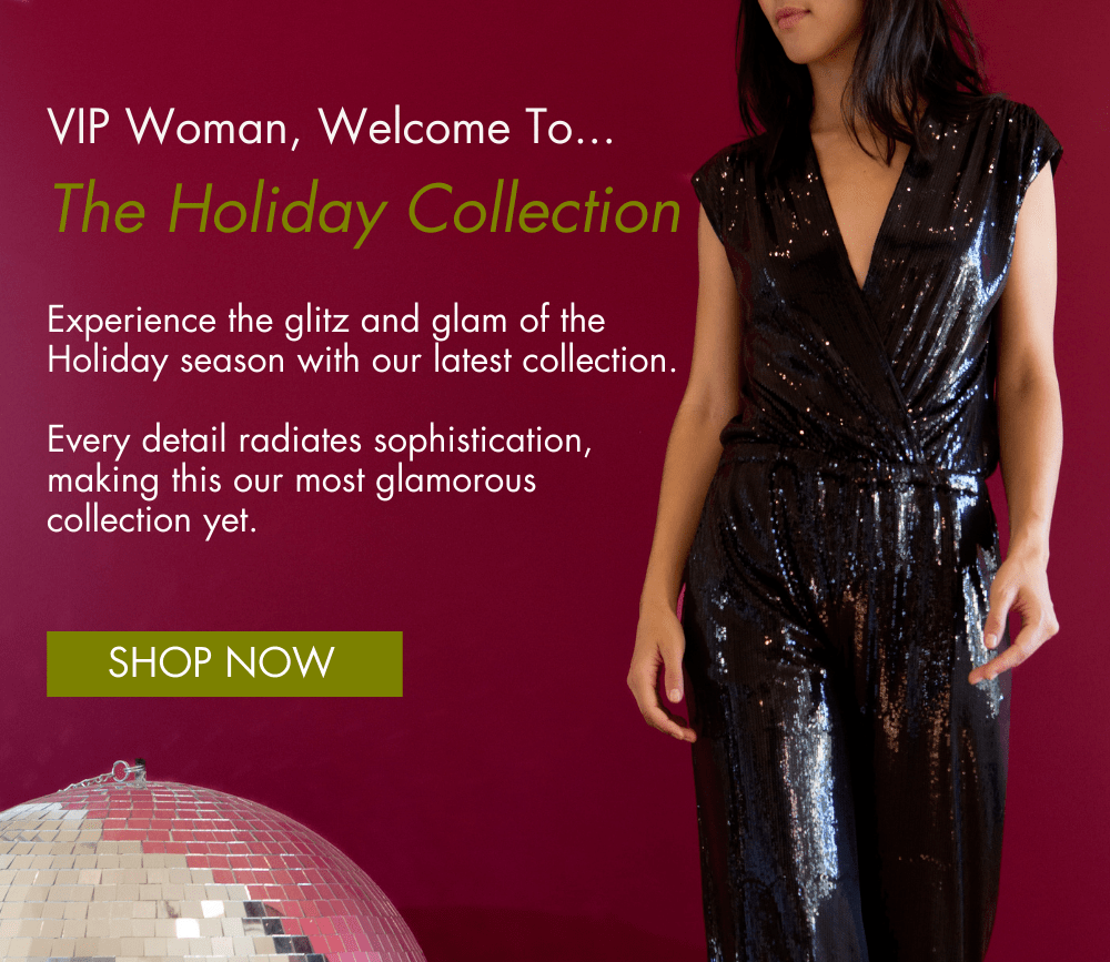 Welcome To The Holiday Collection. Shop Now.
