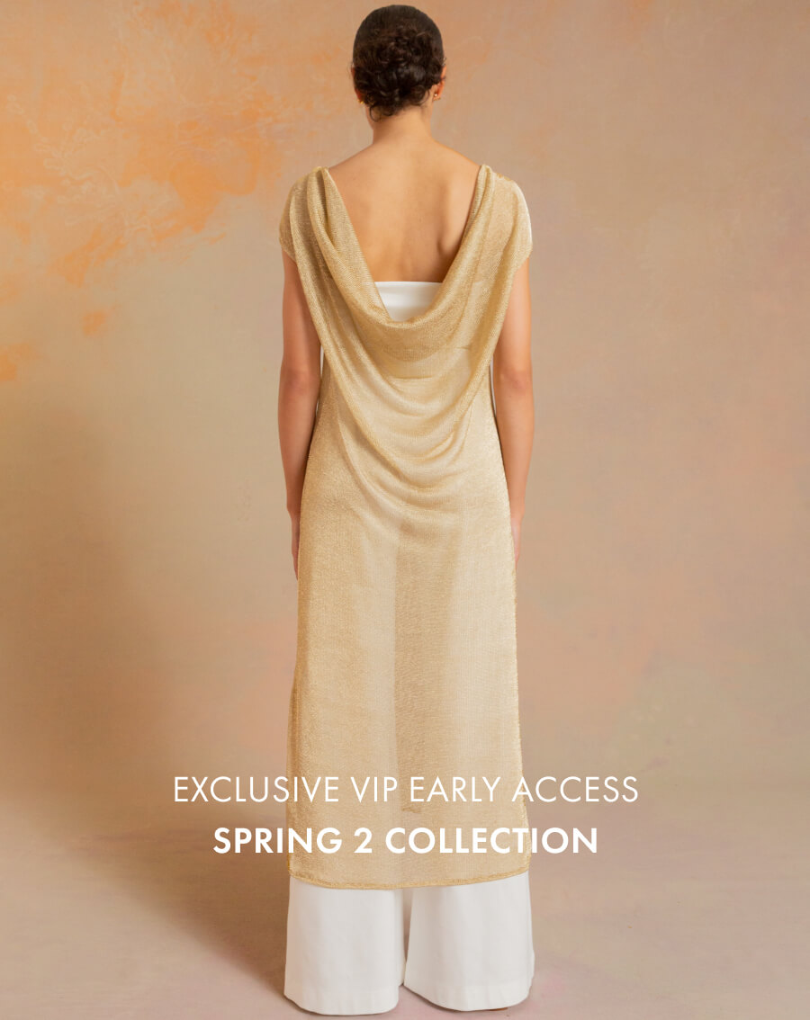 Exclusive VIP Early Access SPRING 2 COLLECTION