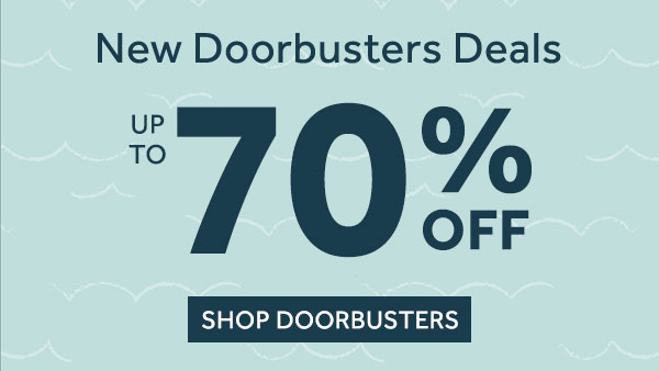 Doorbusters up to 70% Off