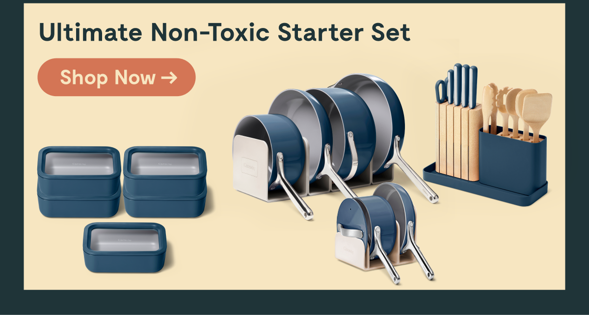 Ultimate Non-Toxic Starter Set | Shop Now
