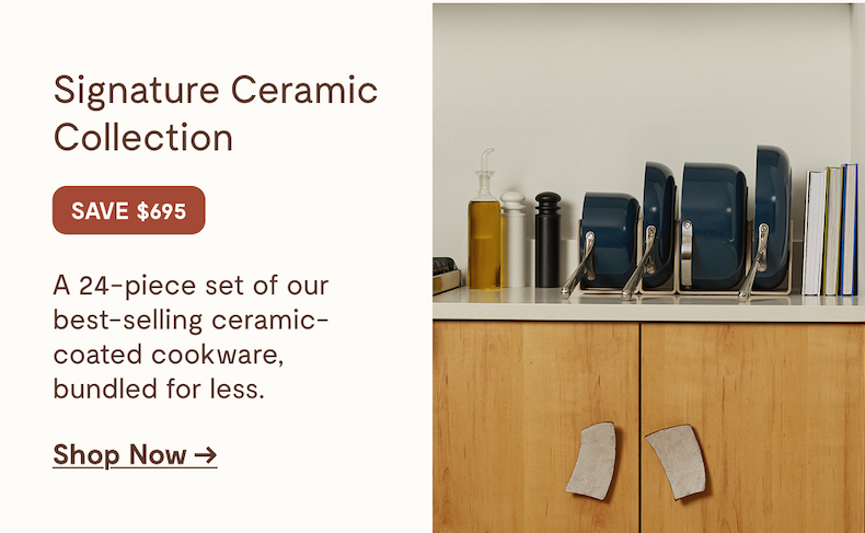 Signature Ceramic Collection | Shop Now