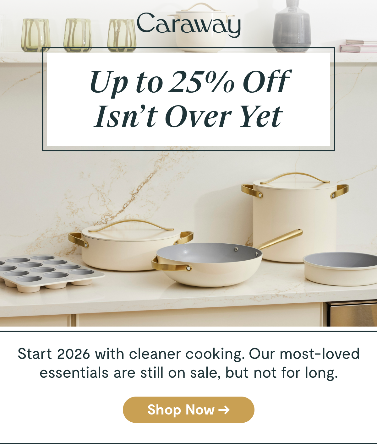 Up to 25% Off Isn't Over Yet | Shop Now