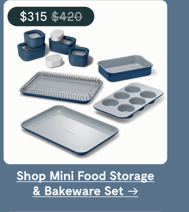 Shop Mini Food Storage & Bakeware Set | $315; before at $420 