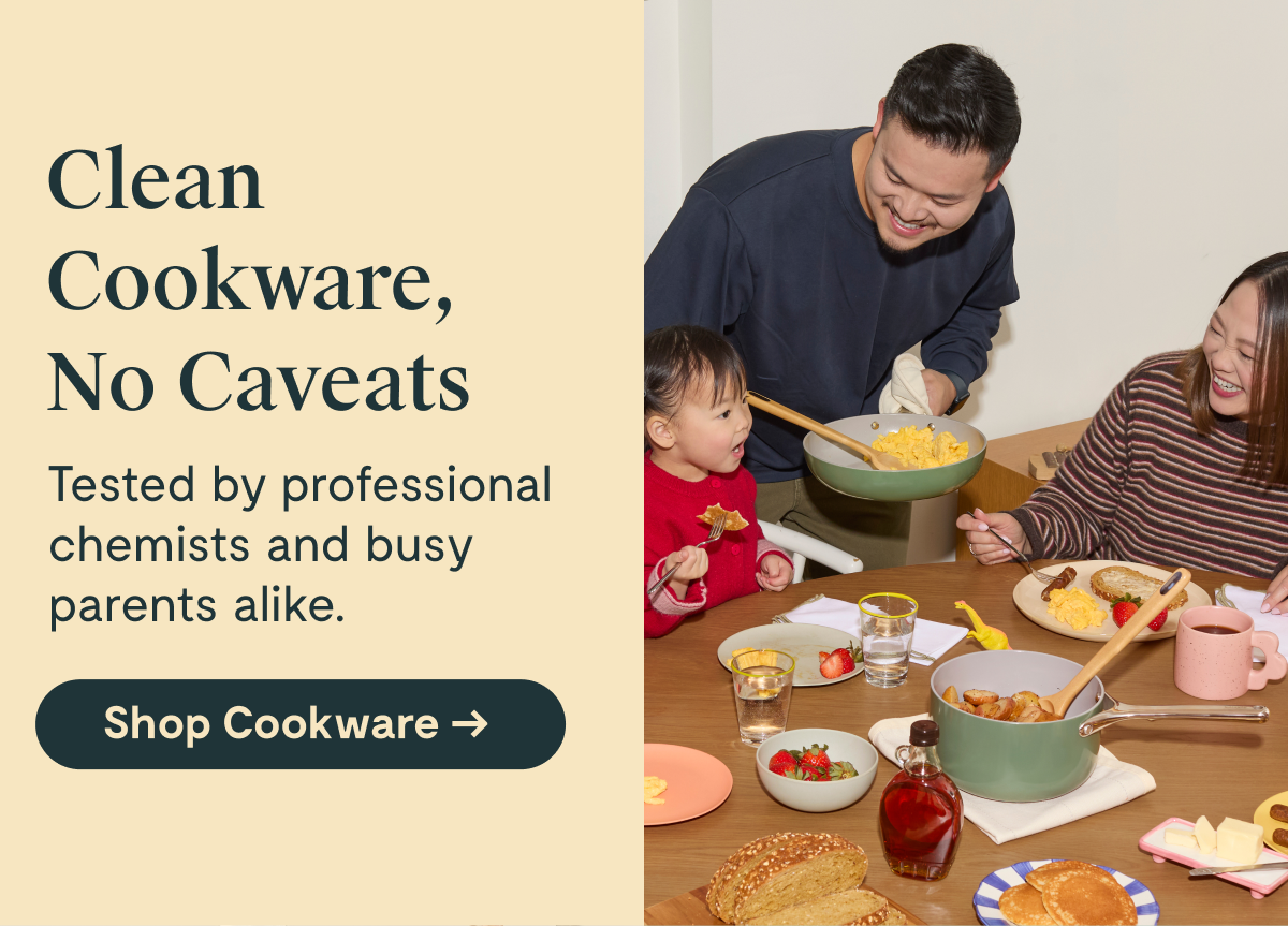 Clean Cookware, No Caveats | Shop Cookware