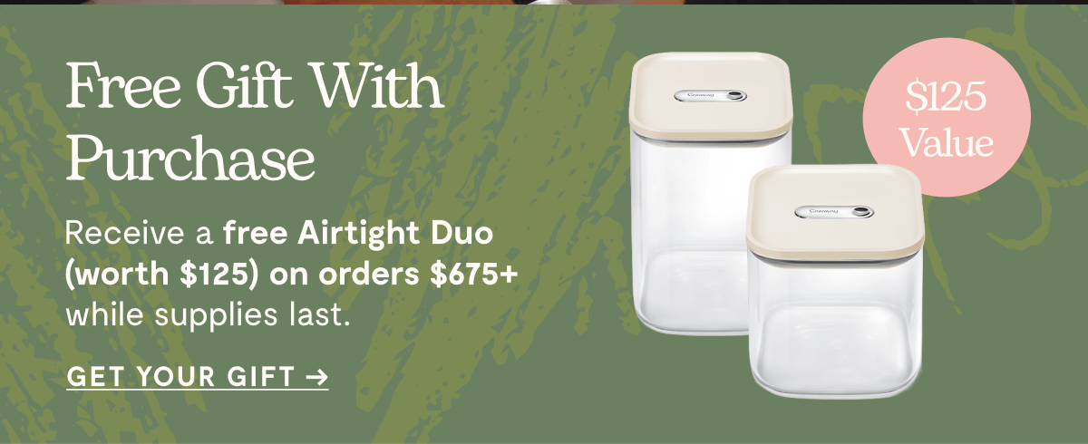 Free Gift With Purchase  Receive a free Airtight Duo (worth $125) on orders $675+ while supplies last.  [[GET YOUR GIFT →]]