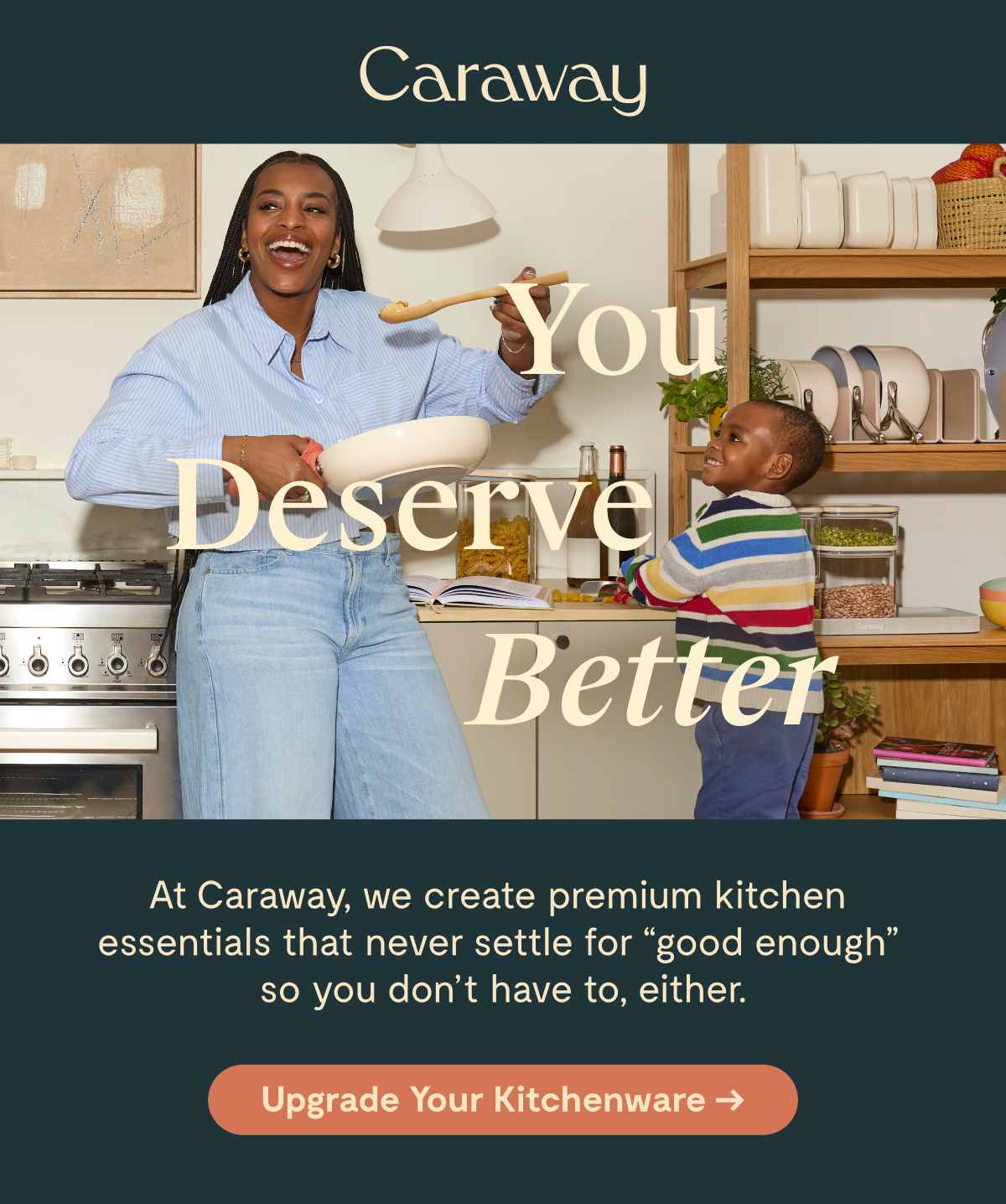 You Deserve Better | Upgrade Your Kitchenware 
