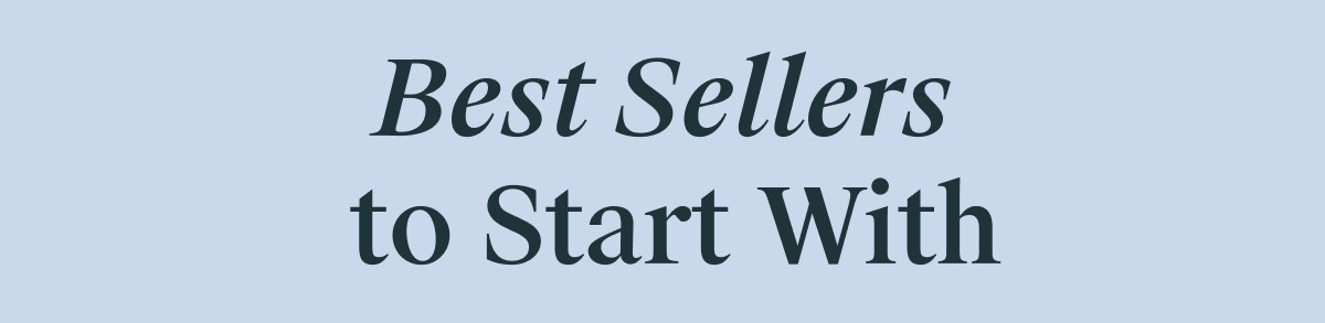 Best Sellers to Start With