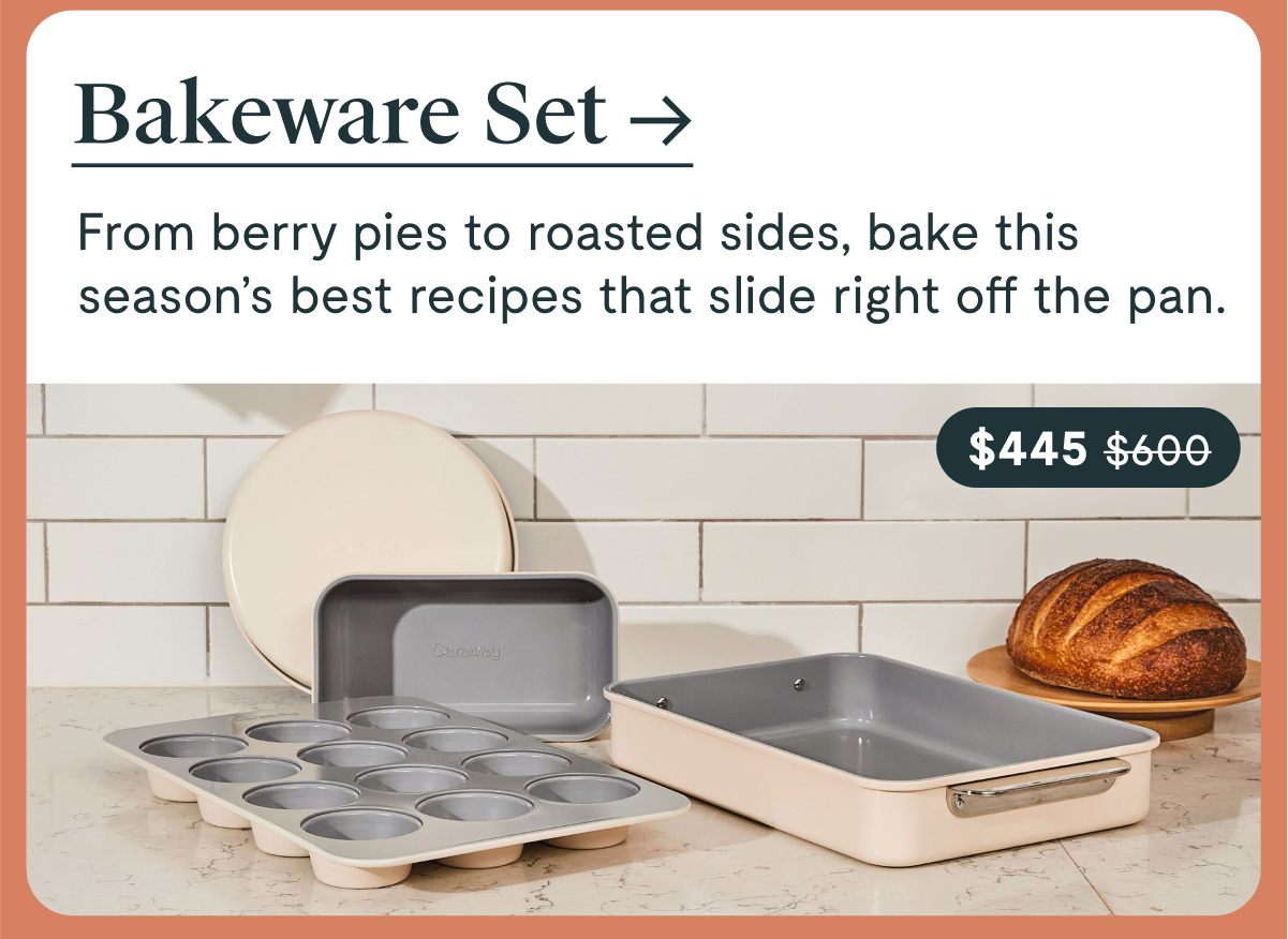 Bakeware Set | $445 | From berry pies to roasted sides, bake this season's best recipes that slide right off the pan