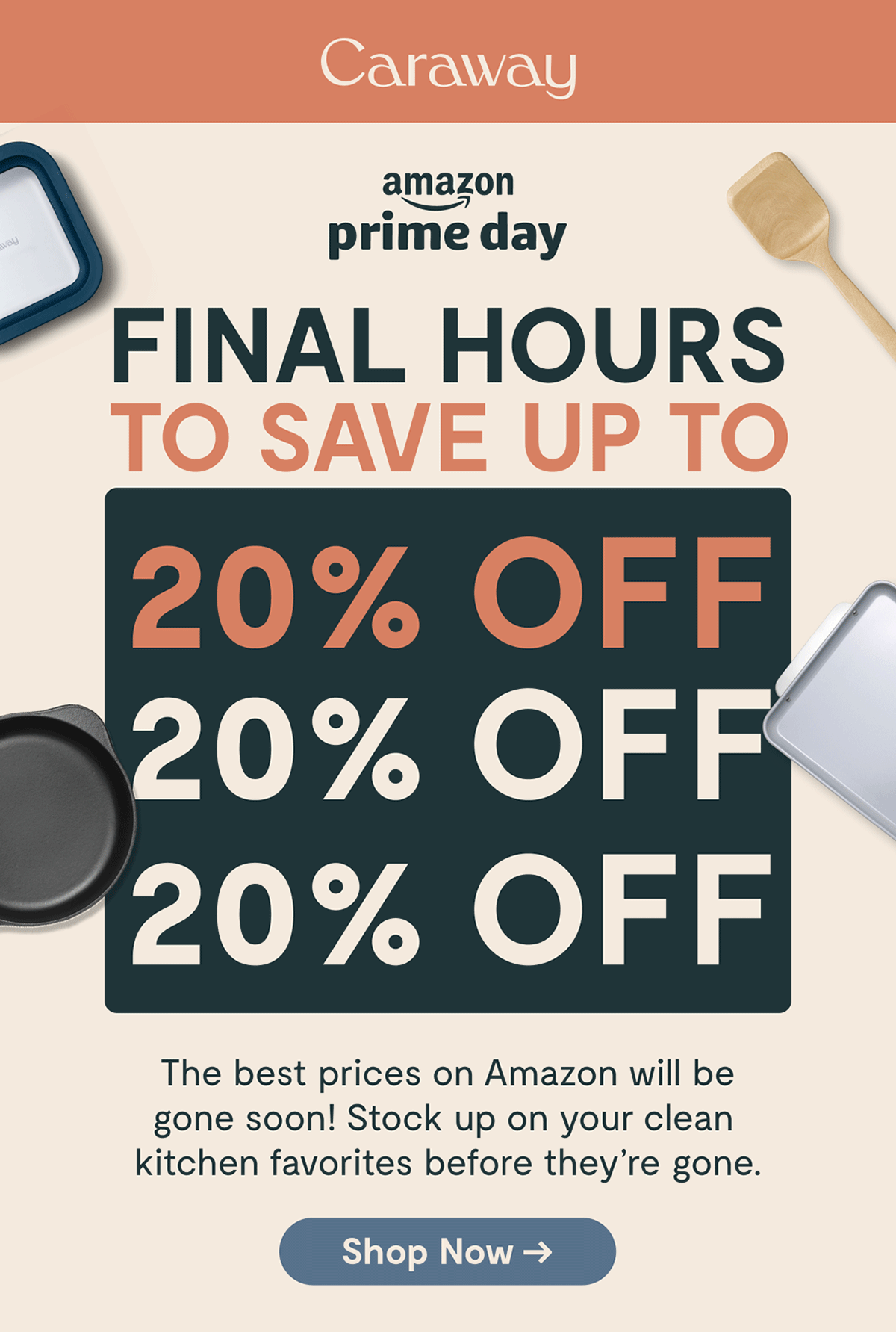 Final Hours to Save Up Up To 20% Off | Shop Now
