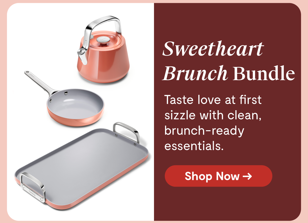 Sweetheart Brunch Bundle Taste love at first sizzle with clean, brunch-ready essentials.  [Shop Now →]