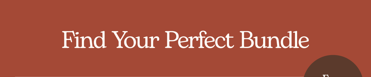 Find Your Perfect Bundle 