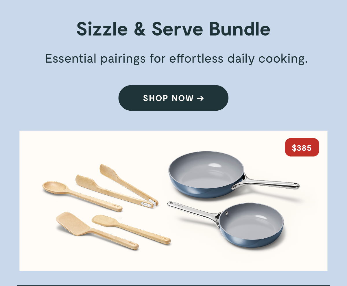 Sizzle & Serve Bundle | Shop Now 