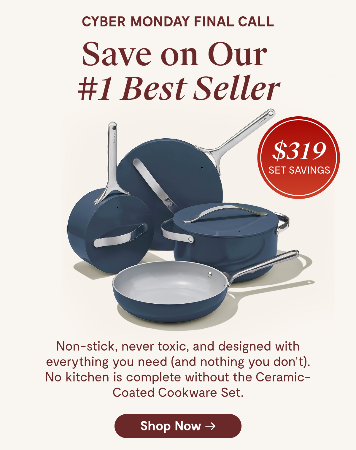 Cyber Monday Final Call | Save on Our #1 Best Seller |  Shop Now