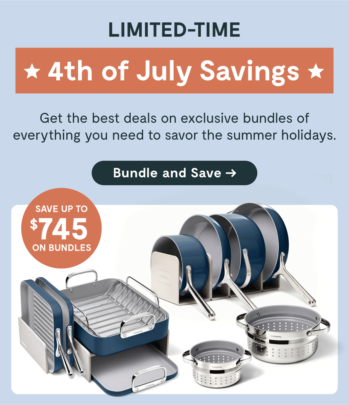 Limited-Time 4th of July Savings | Get the best deals on exclusive bundles of everything you to savor the summer holidays | Bundle and Save 
