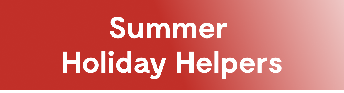 Summer Holiday Helpers 