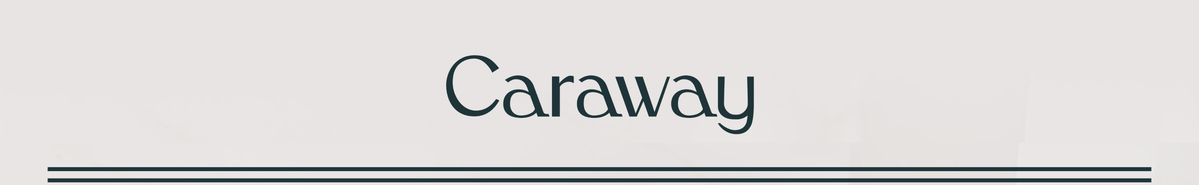 CARAWAY HOME