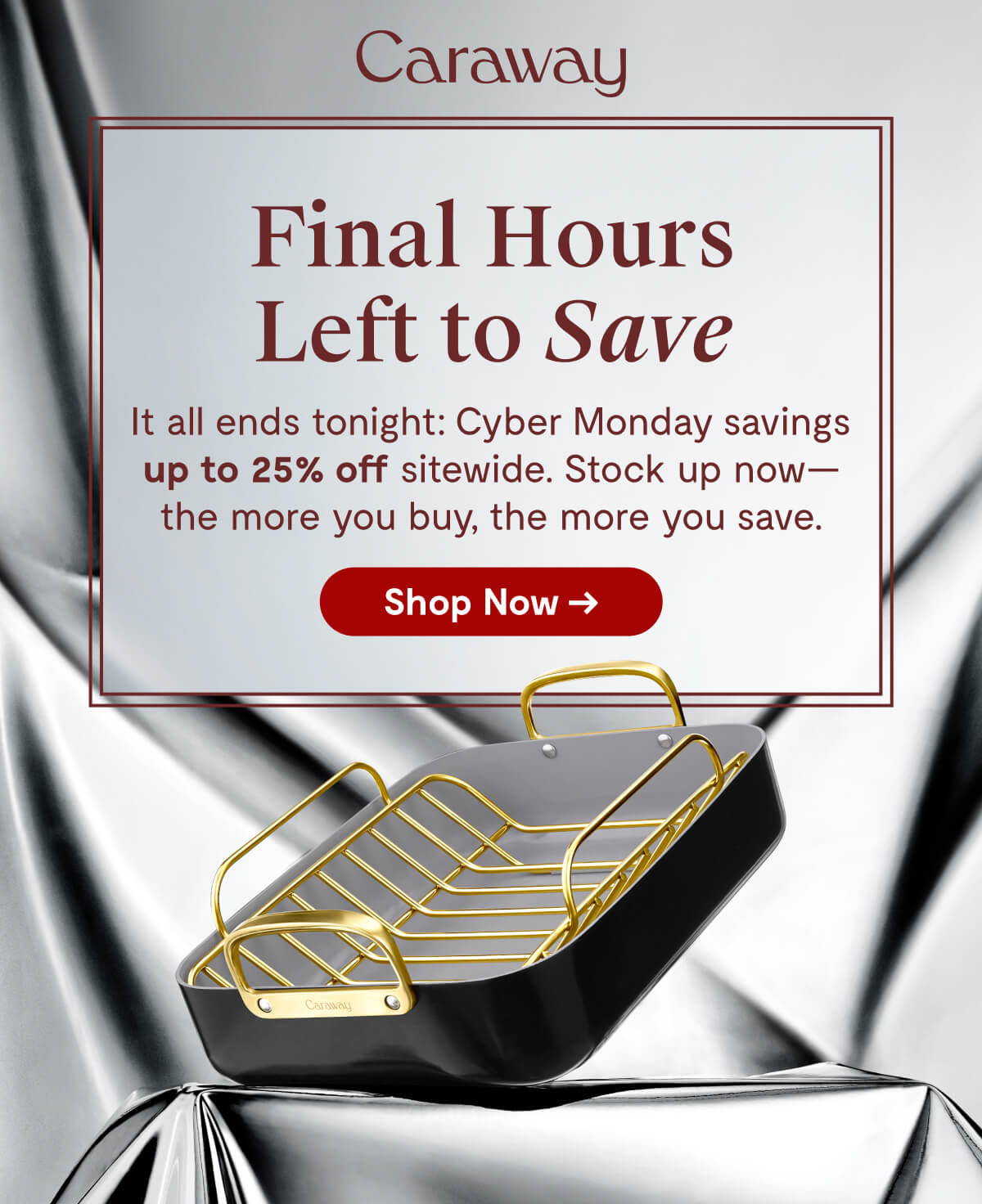 Caraway | Final Hours Left to Save | It all ends tonight: Cyber Monday savings up to 25% off sitewide. Stock up now—the more you buy, the more you save. [Shop Now →]