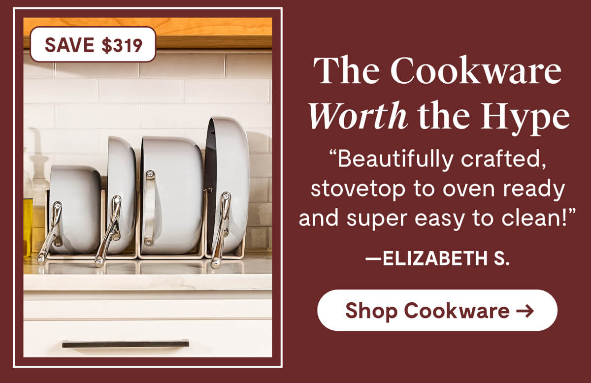 The Cookware Worth The Hype | Shop Cookware 