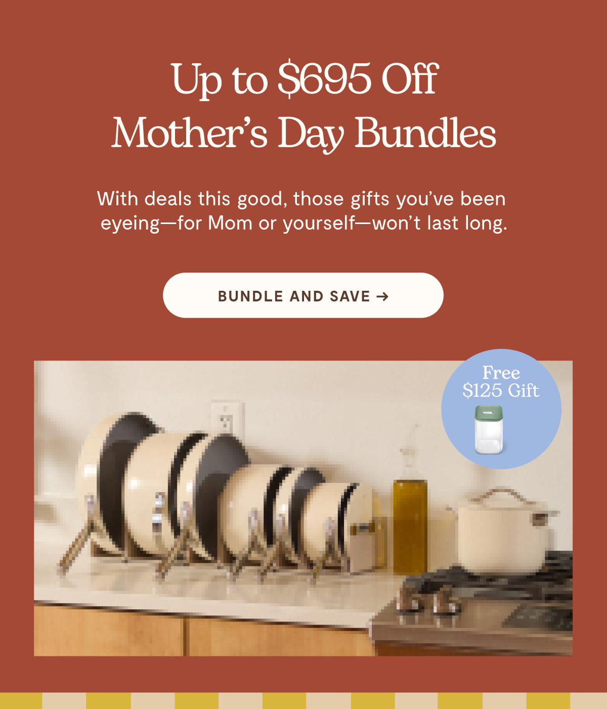 Up to $695 off Mother's Day Bundles | Bundle and Save 