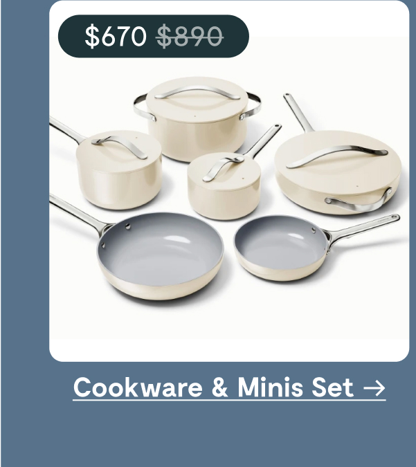 Cookware & Minis Set | $670; before at $890 