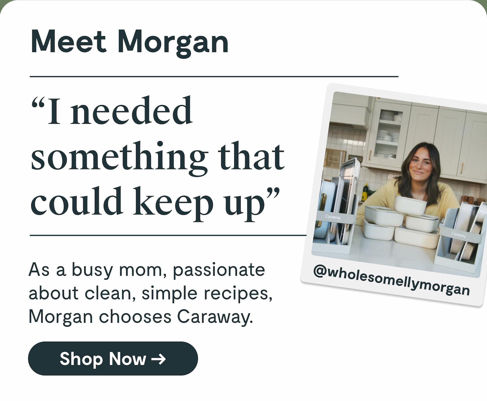 Meet Morgan | Shop Now