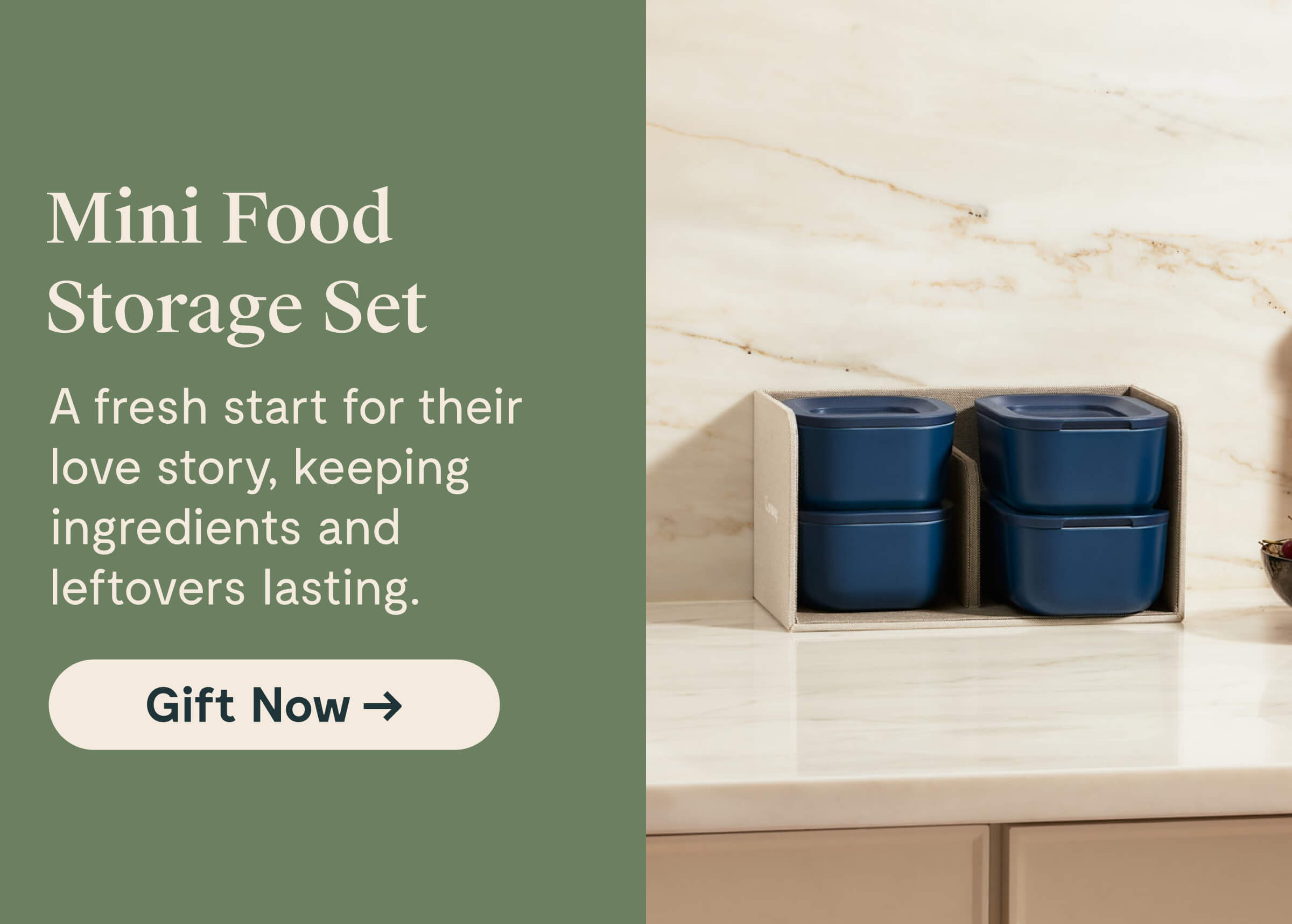 Mini Food Storage Set A fresh start for their love story, keeping ingredients and leftovers lasting.  [[Gift Now →]]