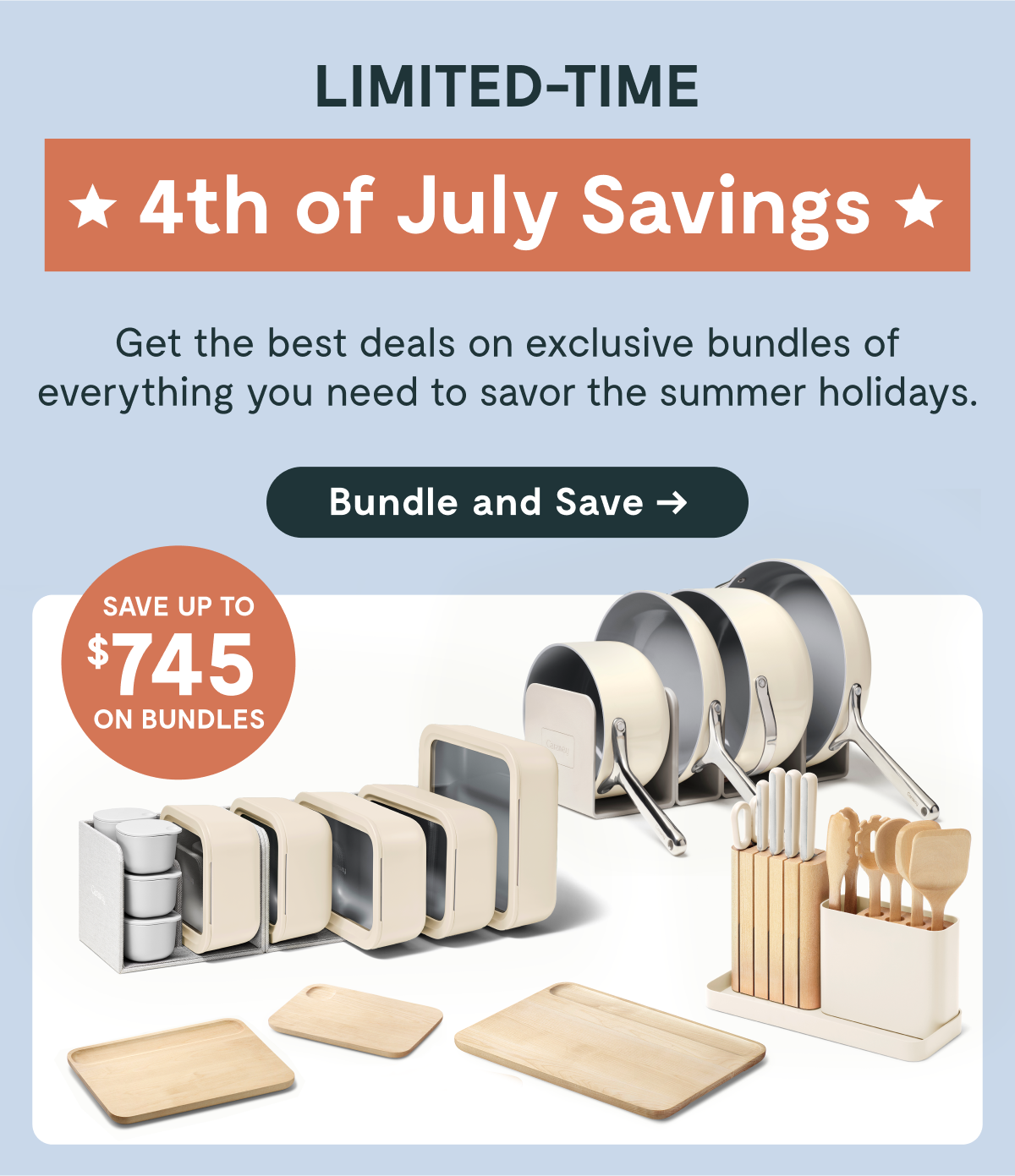 ★ 4th of July Savings ★ Get the best deals on exclusive bundles of everything you need to savor the summer holidays. [Bundle and Save →]  SAVE UP TO $745 ON BUNDLES