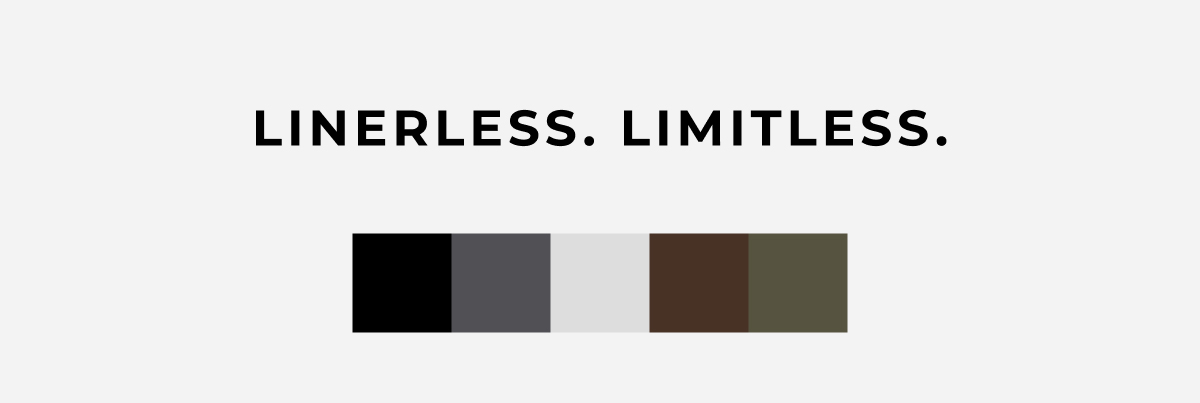 linerless. limitless.