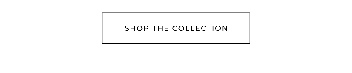 shop the collection