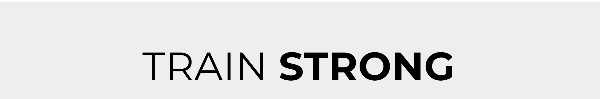 Train Strong