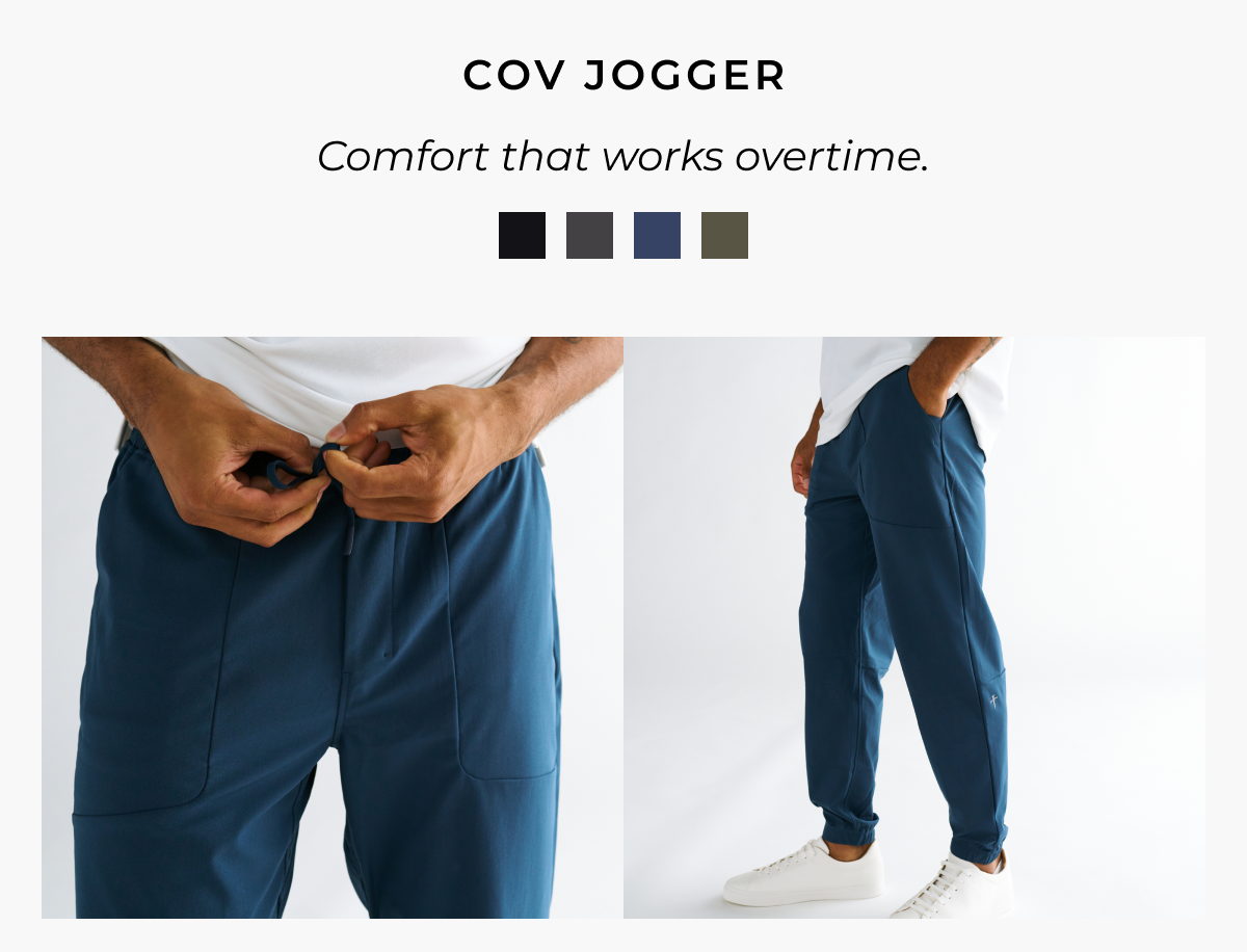 cov jogger. comfort that works overtime.