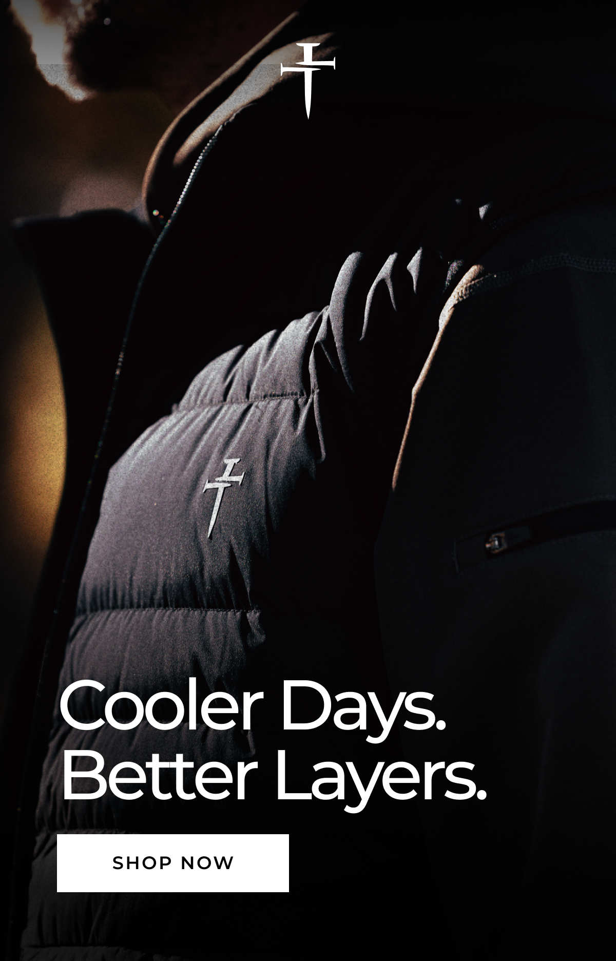 Cooler Days. Better Layers. SHOP NOW