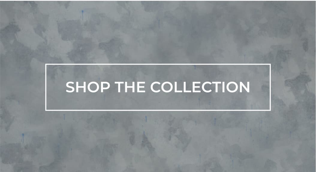 SHOP THE COLLECTION