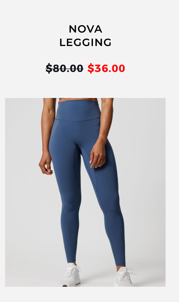 Nova Legging $80 $36