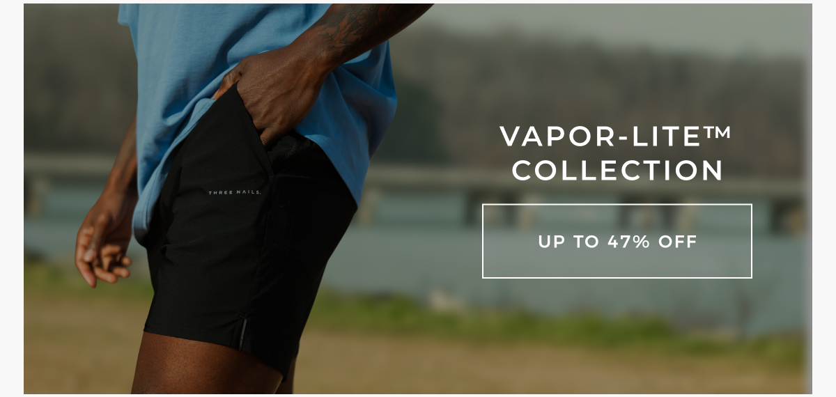 vapor-lite collection. up to 47% off