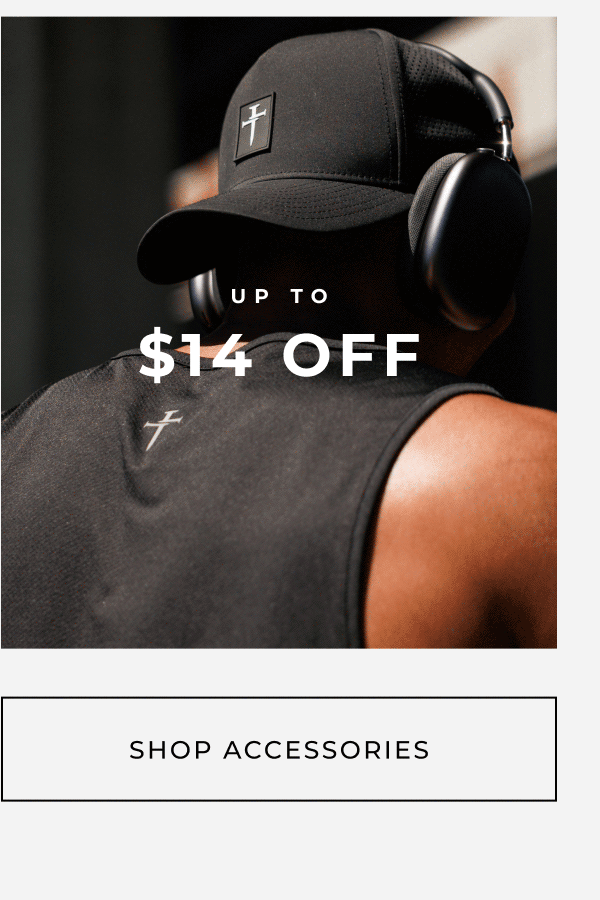 up to $14 off shop accessories