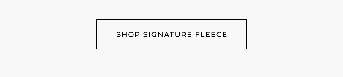 shop signature fleece