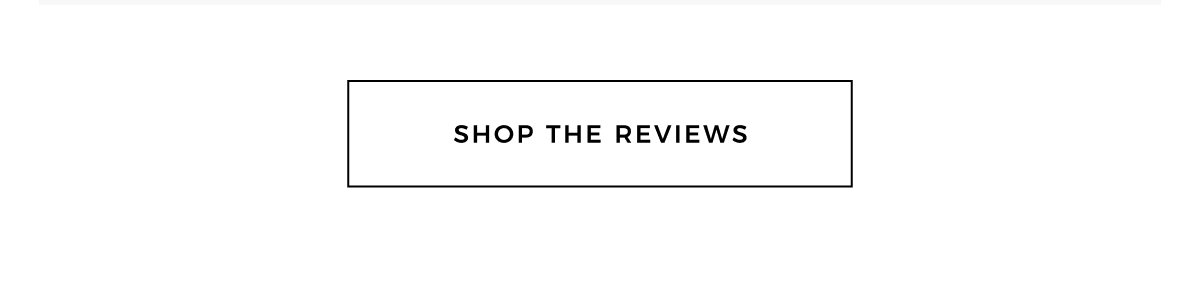 shop the reviews